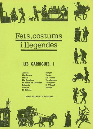 FETS COSTUMS I LLEGENDES. LES GARRIGUES I | 9788486387310 | BELLMUNT FIGUERAS, JOAN | Llibreria Online de Tremp