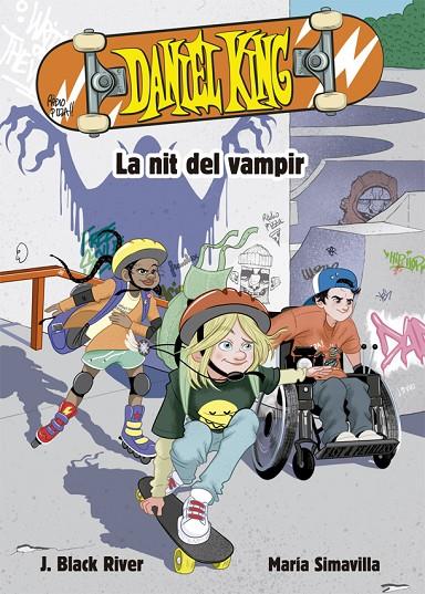 DANIEL KING 1. LA NIT DEL VAMPIR | 9788424665623 | BLACK RIVER, J. | Llibreria Online de Tremp