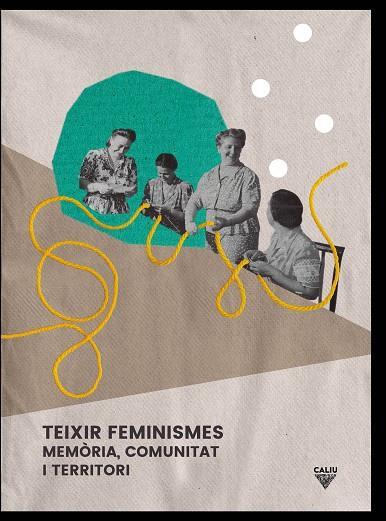TEIXIR FEMINISMES | 9788412014457 | VARIOS AUTORES | Llibreria Online de Tremp