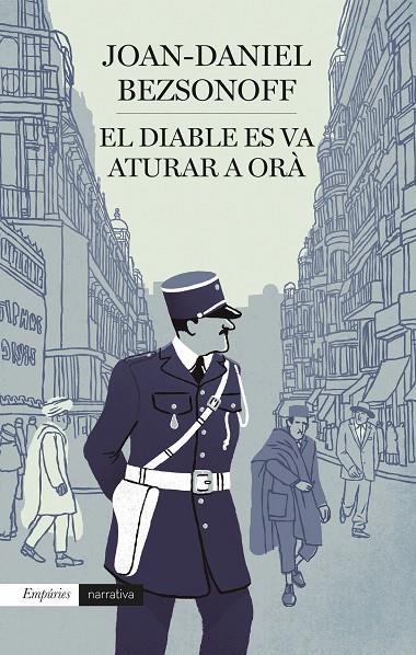 EL DIABLE ES VA ATURAR A ORÀ | 9788418833595 | BEZSONOFF MONTALAT, JOAN DANIEL | Llibreria Online de Tremp