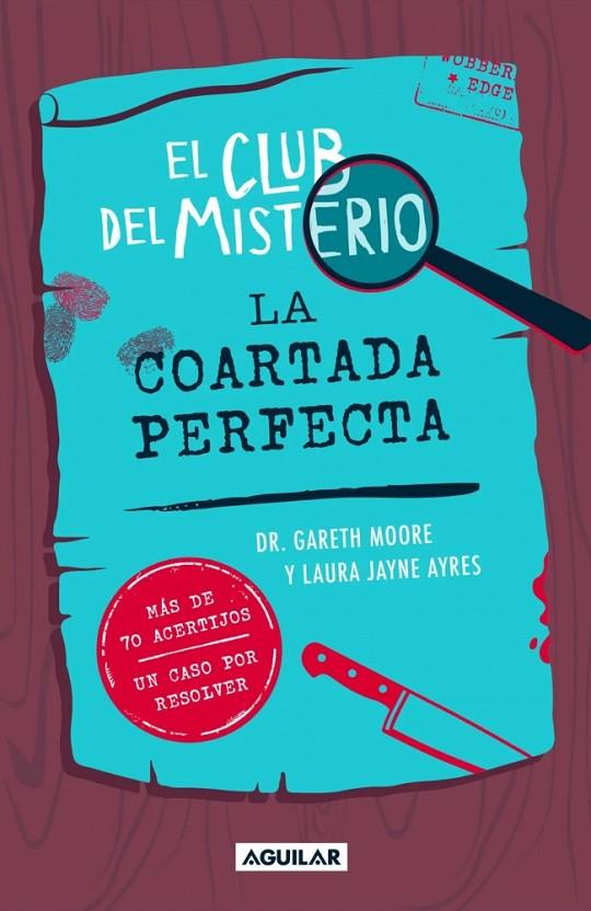 EL CLUB DEL MISTERIO 2 - LA COARTADA PERFECTA | 9788403526426 | MOORE, DR. GARETH | Llibreria Online de Tremp