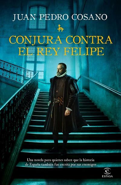 CONJURA CONTRA EL REY FELIPE | 9788467083255 | COSANO, JUAN PEDRO | Llibreria Online de Tremp