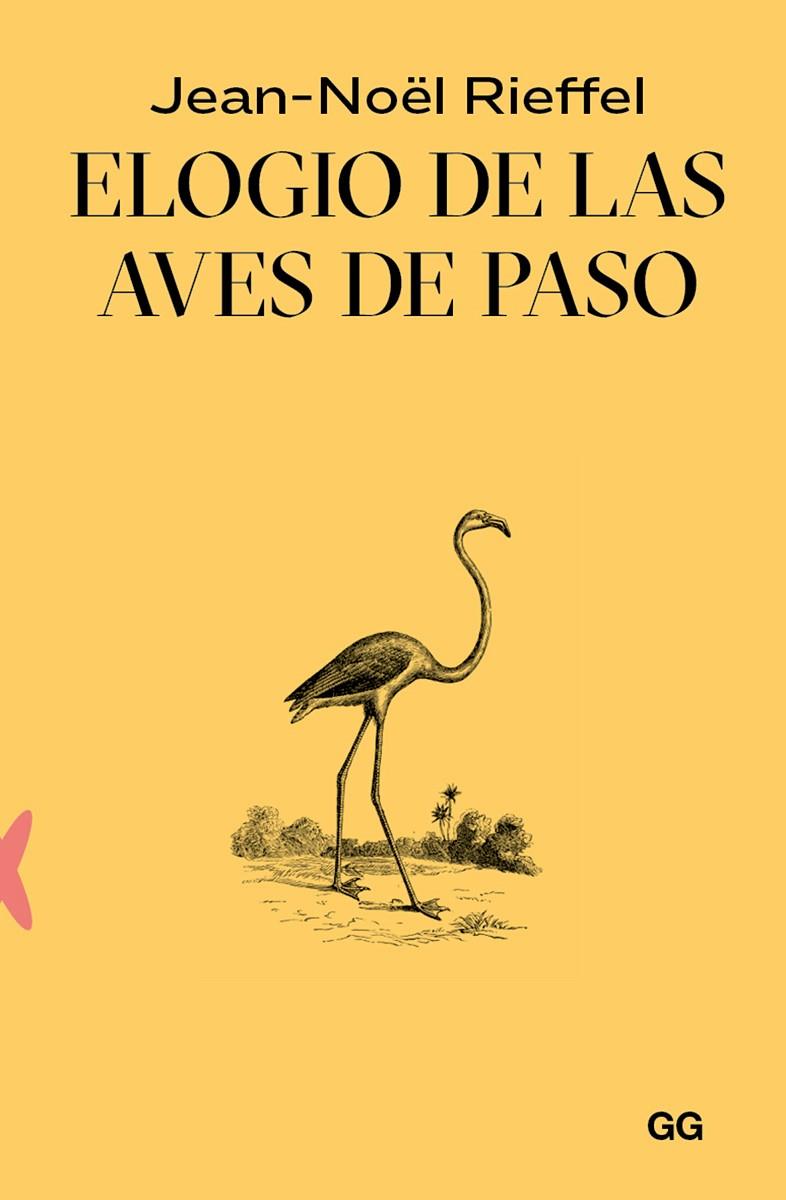 ELOGIO DE LAS AVES DE PASO | 9788425235030 | RIEFFEL, JEAN-NOËL | Llibreria Online de Tremp