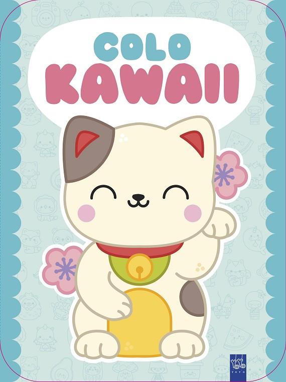 COLO KAWAII. GATO | 9788408312017 | YOYO | Llibreria Online de Tremp
