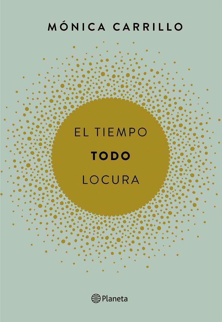 EL TIEMPO. TODO. LOCURA | 9788408165200 | MÓNICA CARRILLO | Llibreria Online de Tremp
