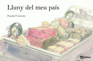 LLUNY DEL MEU PAIS | 9788424629434 | FRANCOTTE, PASCALE | Llibreria Online de Tremp
