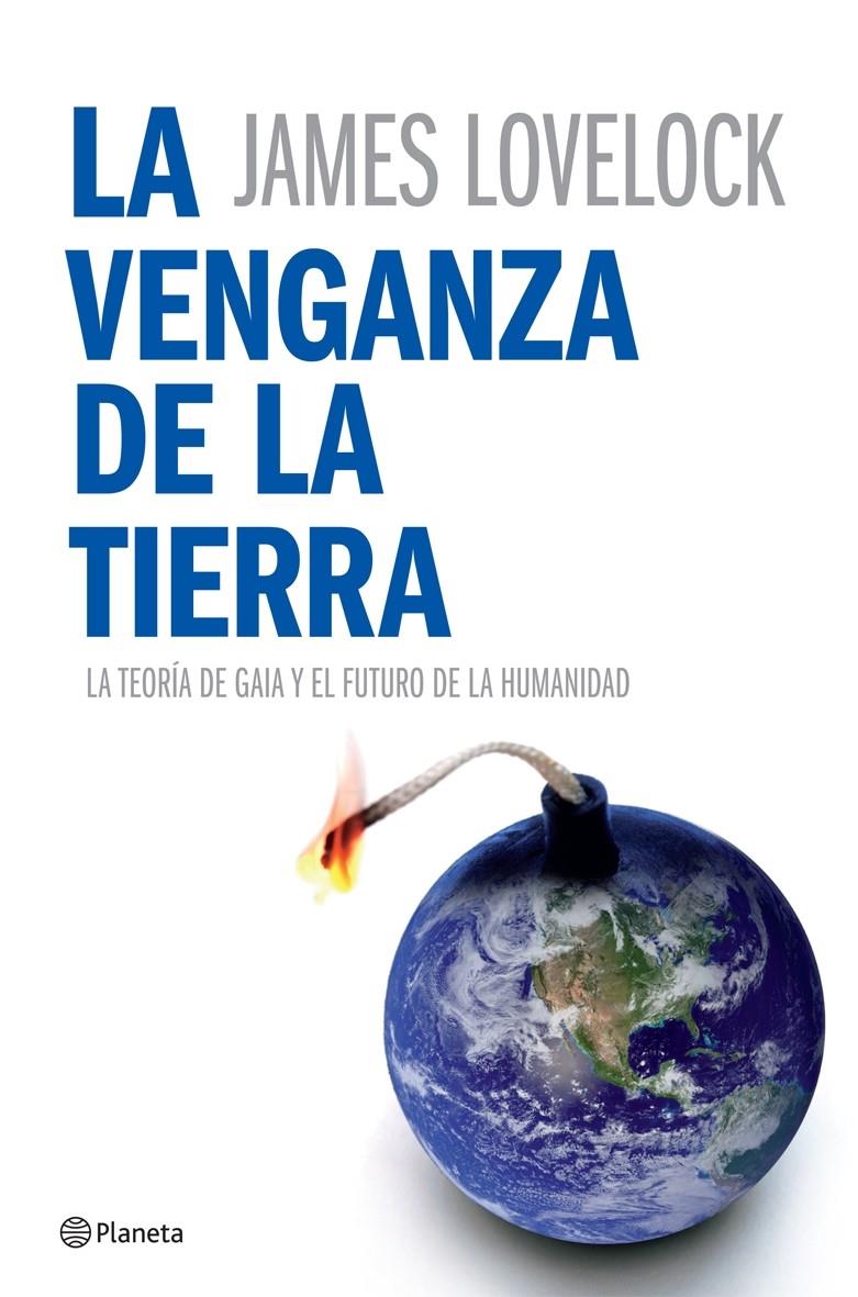 VENGANZA DE LA TIERRA, LA | 9788408070283 | LOVELOCK, JAMES | Llibreria Online de Tremp