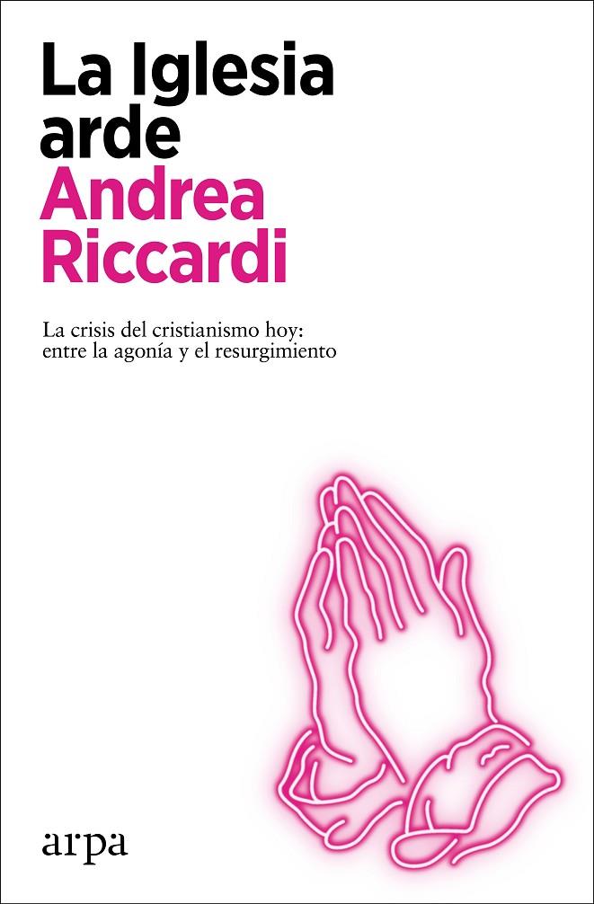 LA IGLESIA ARDE | 9788418741272 | RICCARDI, ANDREA | Llibreria Online de Tremp