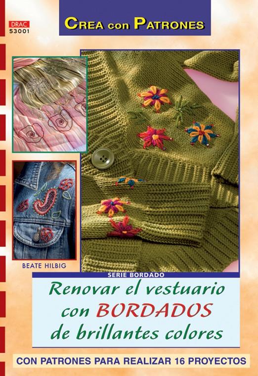 RENOVAR EL VESTURARIO CON BORDADOS DE BRILLANTES COLORES | 9788496777118 | HILBIG, BEATE