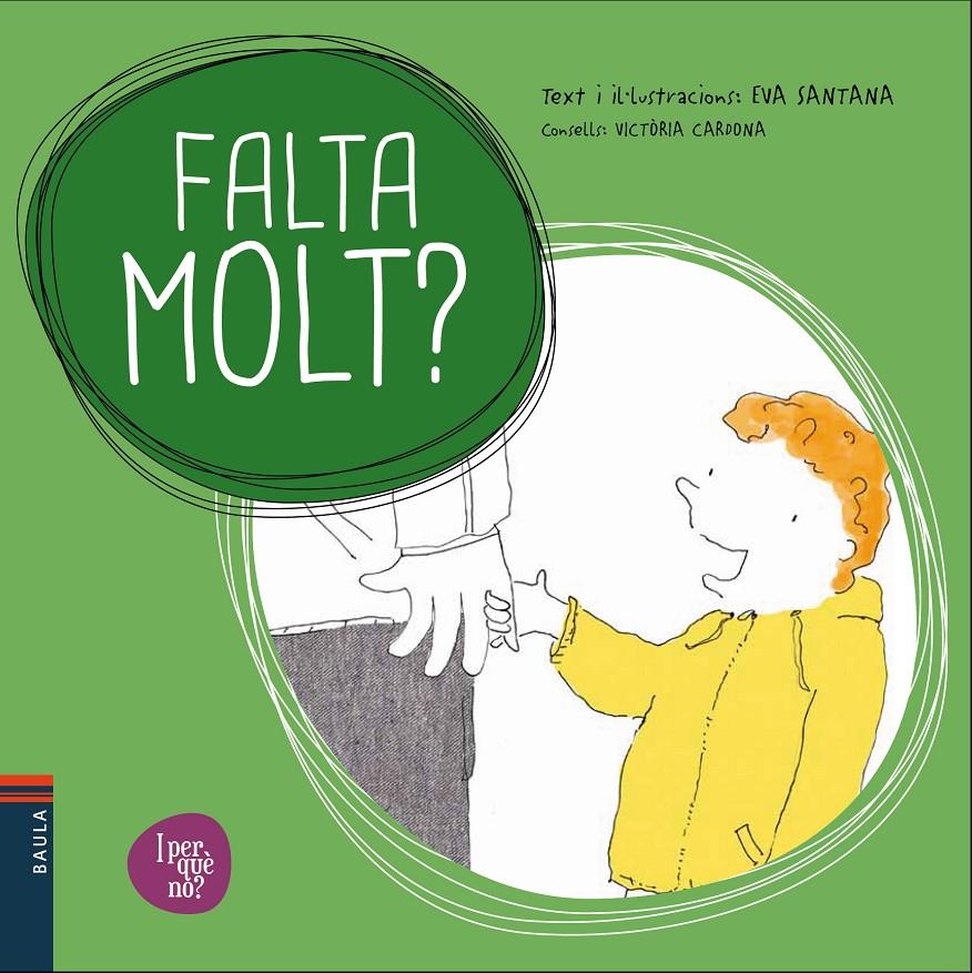 FALTA MOLT? | 9788447932627 | SANTANA BIGAS, EVA/CARDONA I ROMEU, VICTÒRIA | Llibreria Online de Tremp