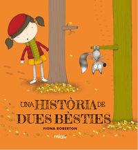 UNA HISTÒRIA DE DUES BÈSTIES | 9788416434541 | ROBERTON, FIONA | Llibreria Online de Tremp