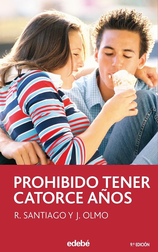 PROHIBIDO TENER CATORCE AÑOS | 9788423676767 | SANTIAGO, R ; OLMO, J | Llibreria Online de Tremp