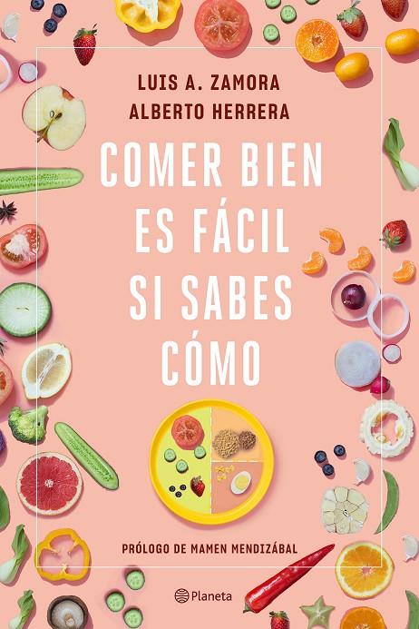 COMER BIEN ES FÁCIL SI SABES CÓMO | 9788408237211 | ZAMORA, LUIS A./HERRERA, ALBERTO | Llibreria Online de Tremp