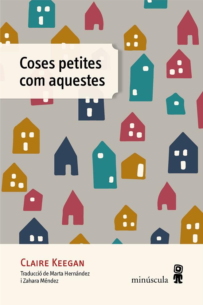 COSES PETITES COM AQUESTES | 9788412385885 | KEEGAN, CLAIRE | Llibreria Online de Tremp