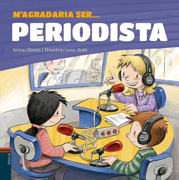 M'AGRADARIA SER ... PERIODISTA | 9788447936199 | OBIOLS LLOPART, ANNA | Llibreria Online de Tremp