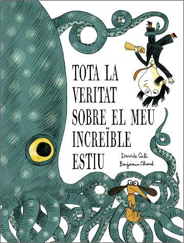 TOTA LA VERITAT SOBRE EL MEU INCREÏBLE ESTIU | 9791387834319 | DAVIDE CALI | Llibreria Online de Tremp