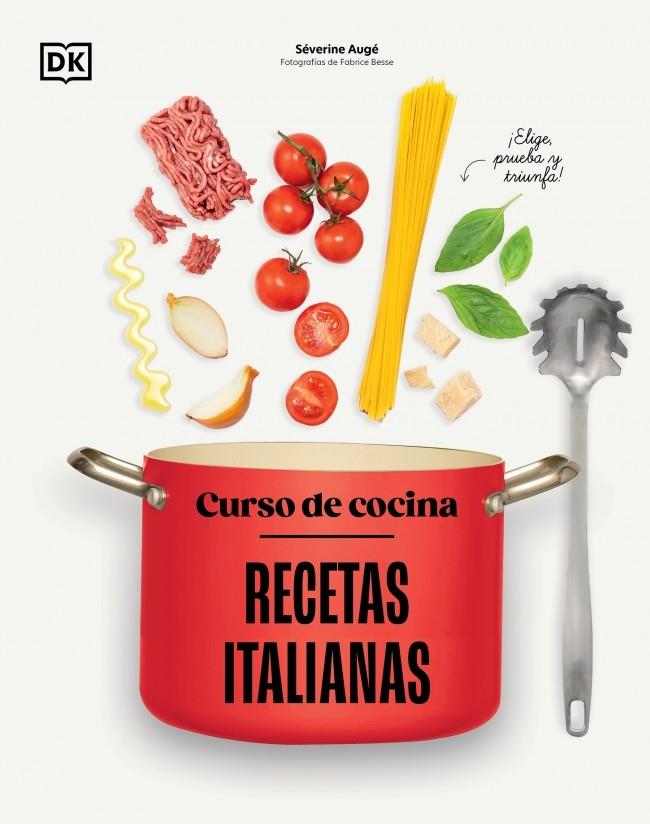 CURSO DE COCINA: RECETAS ITALIANAS | 9780241831397 | AUGÉ, SÉVERINE | Llibreria Online de Tremp