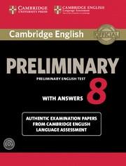 CAMBRIDGE ENGLISH PRELIMINARY 8 STUDENT'S BOOK PACK (STUDENT'S BOOK WITH ANSWERS | 9781107675834 | CAMBRIDGE ENGLISH LANGUAGE ASSESSMENT