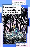 LANZAROTE, EL CABALLERO ENAMORADO | 9788434878006 | MONTES, GRACIELA | Llibreria Online de Tremp