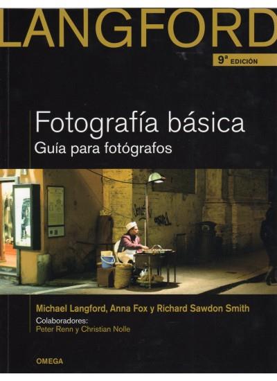 LANGFORD FOTOGRAFIA BASICA, 9 ED. | 9788428215527 | LANGFORD, M.J. | Llibreria Online de Tremp