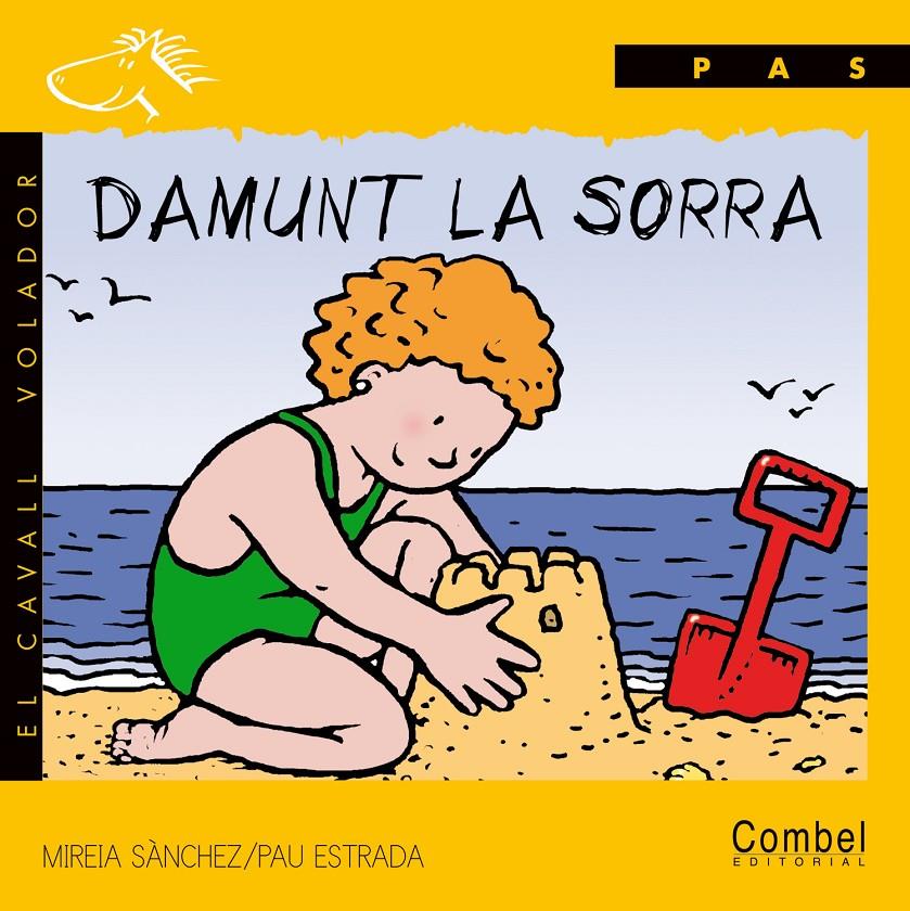 DAMUNT LA SORRA (PAL) | 9788478644186 | SNACHEZ, MIREIA; ESTRADA, PAU