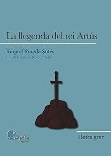 LA LLEGENDA DEL REI ARTUS (ED LLETRA GRAN) | 9788419190628 | Llibreria Online de Tremp