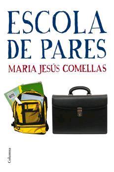 ESCOLA DE PARES | 9788466408011 | COMELLAS, MARIA JESÚS | Llibreria Online de Tremp