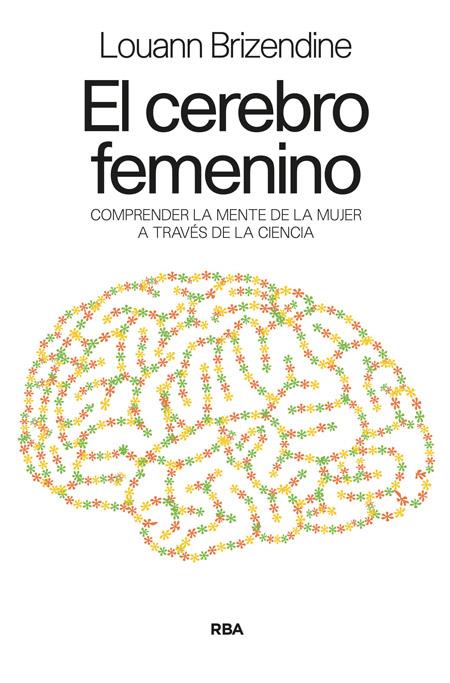 CEREBRO FEMENINO, EL | 9788498678031 | BRIZENDINE, LOUANNE