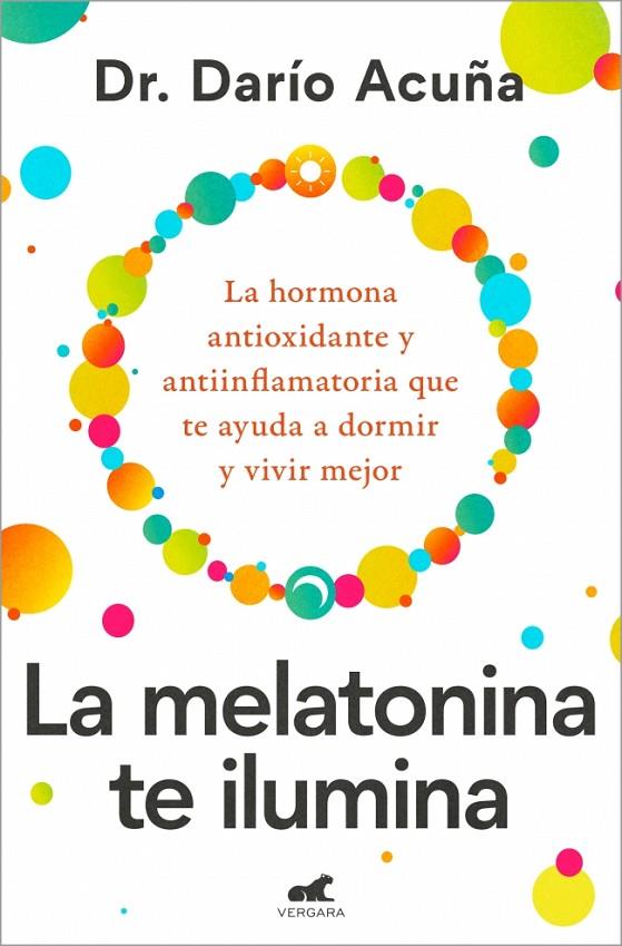 LA MELATONINA TE ILUMINA | 9788410467910 | ACUÑA, DR. DARÍO | Llibreria Online de Tremp