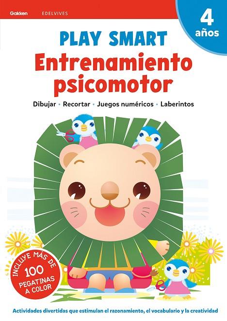 PLAY SMART : ENTRENAMIENTO PSICOMOTOR. 4 AÑOS | 9788414028230 | EQUIPO GAKKEN