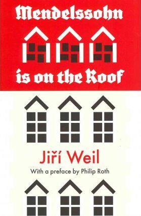 MENDELSSOHN IS ONH THE ROOF | 9781907970016 | WEIL, JIRI