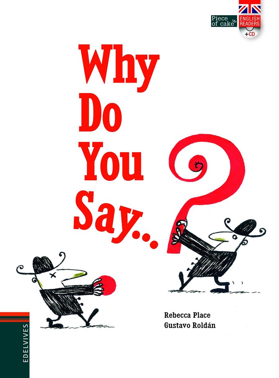 WHY DOYOU SAY? | 9788414001455 | REBECCA PLACE | Llibreria Online de Tremp