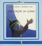 HAN CAÇAT LA LLUNA   (PAL) | 9788424622992 | MATHIEU, RENADA ; CABO, MONTSERRAT