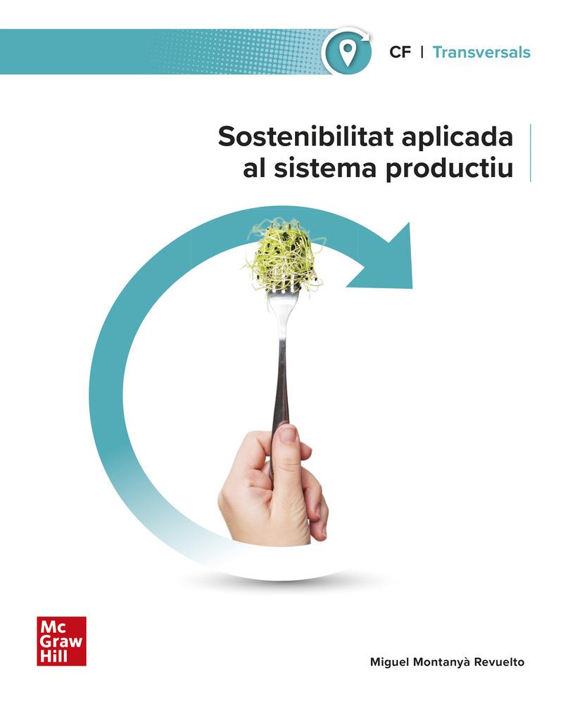 SOSTENIBILITAT APLICADA AL SISTEMA PRODUCTIU | 9788448642723 | MONTANYA REVUEL | Llibreria Online de Tremp