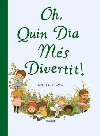 OH, QUIN DIA MES DIVERTIT | 9788426138316 | FUJIKAWA, GYO | Llibreria Online de Tremp