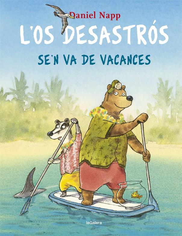 L'OS DESASTRÓS SE'N VA DE VACANCES | 9788424665524 | NAPP, DANIEL | Llibreria Online de Tremp