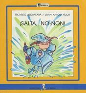 SALTA, NO-NON! | 9788424627669 | ALCANTARA, RICARDO ; POCH, JOAN ANTONI | Llibreria Online de Tremp