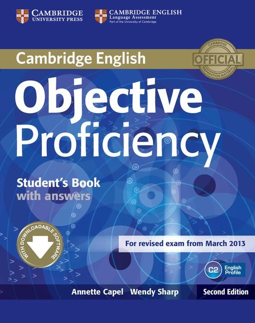 OBJECTIVE PROFICIENCY STUDENT'S BOOK WITH ANSWERS WITH DOWNLOADABLE SOFTWARE | 9781107646377 | CAPEL, ANNETTE/SHARP, WENDY