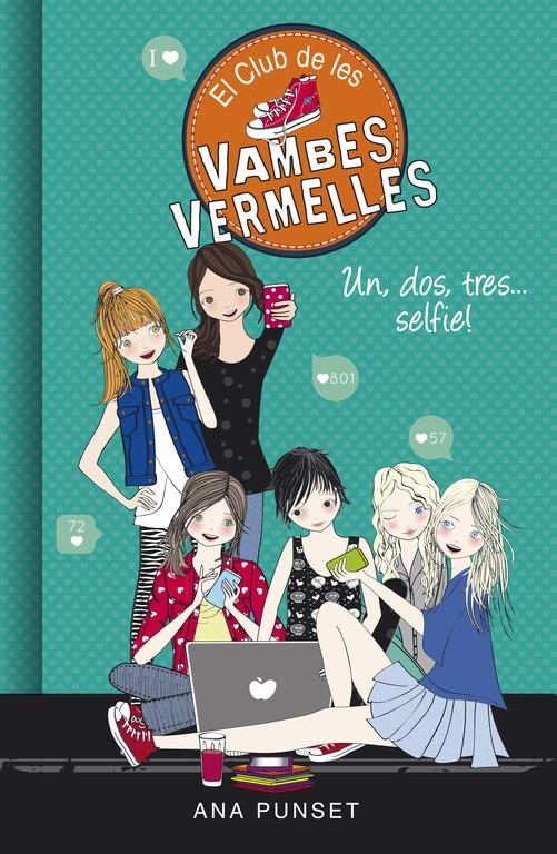 UN, DOS, TRES... SELFIE! (SÈRIE EL CLUB DE LES VAMBES VERMELLES 11) | 9788490437841 | PUNSET, ANA | Llibreria Online de Tremp