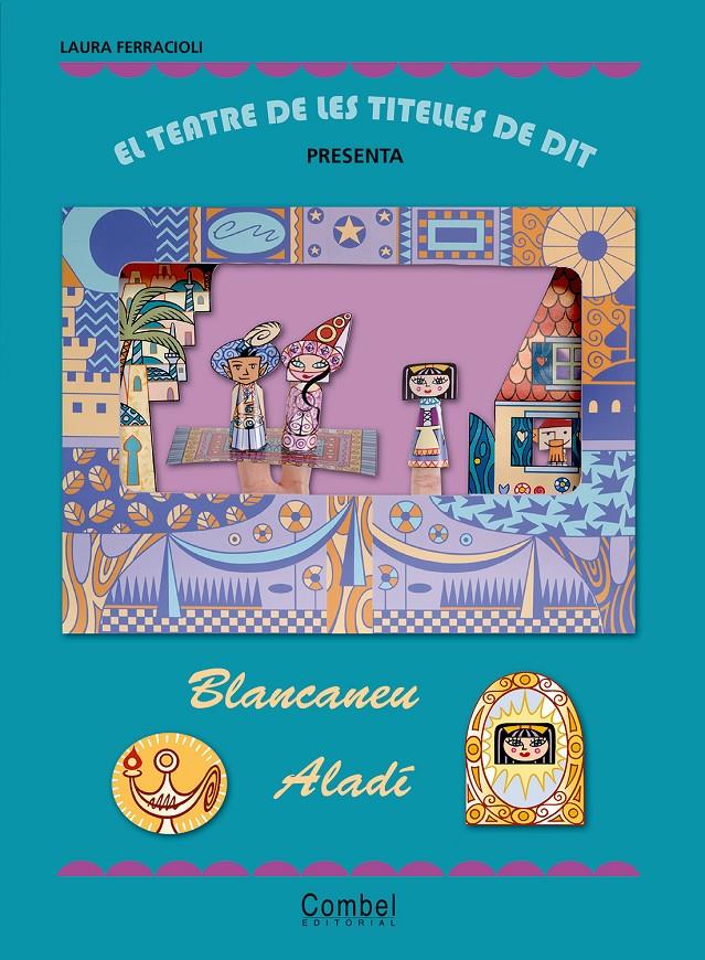 TEATRE DE LES TITELLES DE DIT BLANCANEU ALADI | 9788498255645