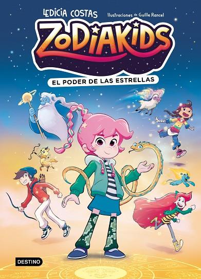 ZODIAKIDS 1. EL PODER DE LAS ESTRELLAS | 9788408324577 | COSTAS, LEDICIA/RANCEL, GUILLE | Llibreria Online de Tremp