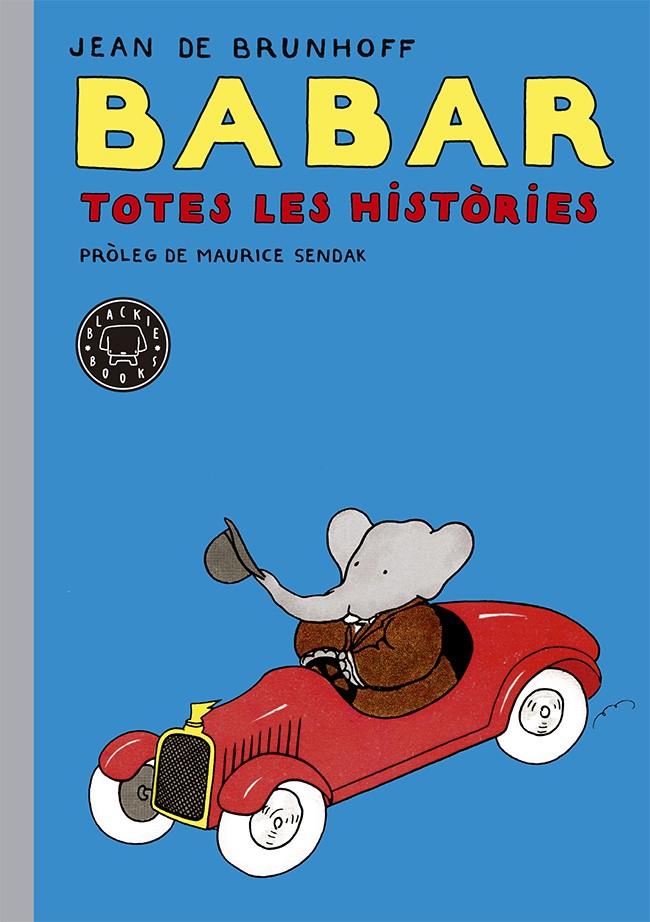 BABAR. TOTES LES HISTÒRIES | 9788416290048 | DE BRUNHOFF, JEAN | Llibreria Online de Tremp