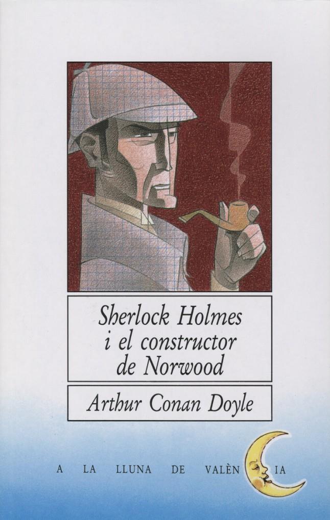 SHERLOCK HOLMES I EL CONSTRUCTOR DE NORWOOD | 9788476600771 | DOYLE, ARTHUR CONAN