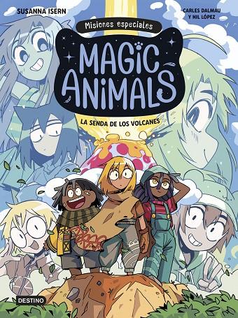 MAGIC ANIMALS. MISIONES ESPECIALES 1. LA SENDA DE LOS VOLCANES | 9788408310006 | ISERN, SUSANNA/DALMAU, CARLES/LÓPEZ, NIL | Llibreria Online de Tremp