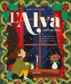 (CAT).ALVA I EL PARE NOEL, L´ | 9788482895963 | Llibreria Online de Tremp