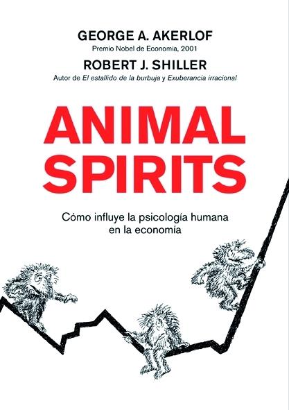 ANIMAL SPIRITS COMO INFLUYE LA PSICOLOGIA HUMANA | 9788498750393 | Llibreria Online de Tremp