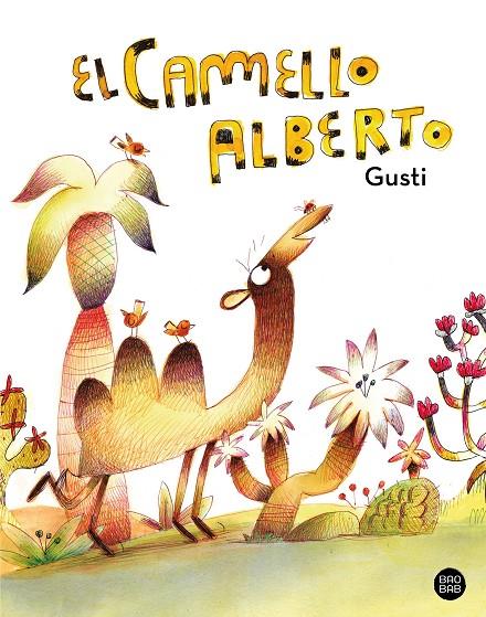 EL CAMELLO ALBERTO | 9788408279563 | GUSTI | Llibreria Online de Tremp