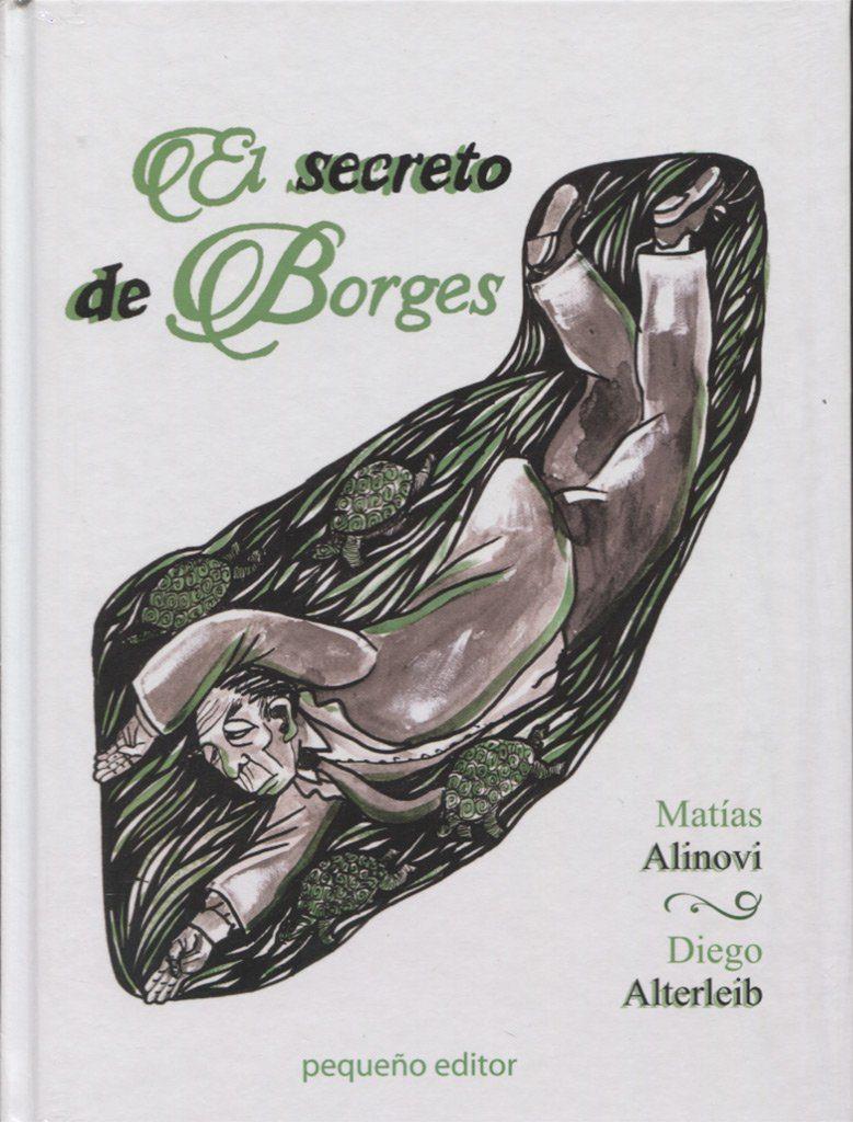 EL SECRETO DE BORGES | 9789871374793 | ALINOVI, MATIAS; ALTERLEIB, DIEGO | Llibreria Online de Tremp
