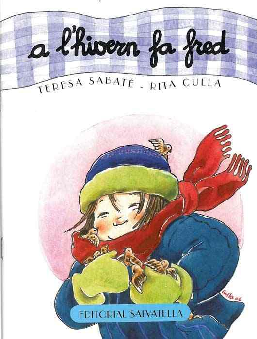 A L'HIVERN FA FRED | 9788484123873 | SABATE, TERESA/ CULLA, RITA