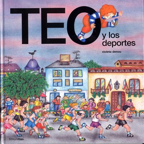 TEO Y LOS DEPORTES | 9788477224570 | DENOU, VIOLETA | Llibreria Online de Tremp